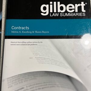 Gilbert: Contracts Outlines